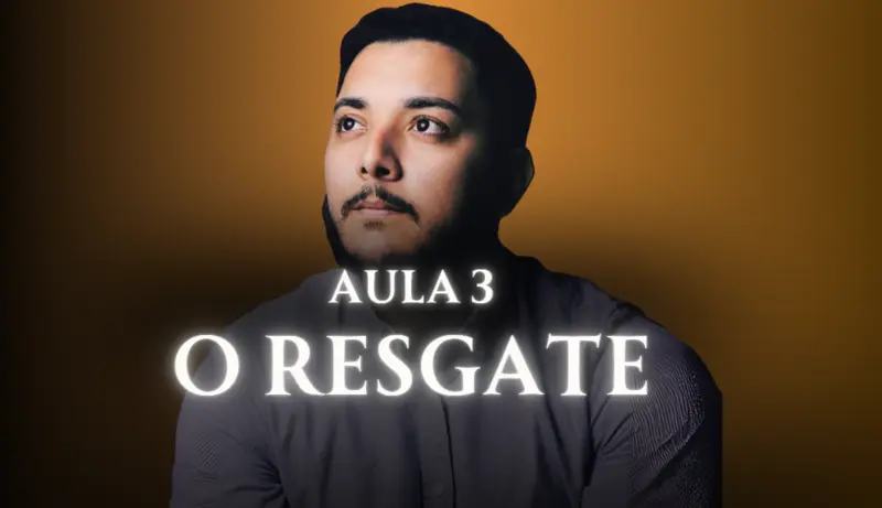 Aula 3: O Resgate